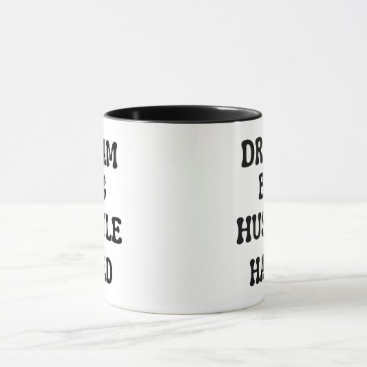 Dream Big, Hustle Hard Mok (Midden)