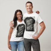 Dream Big Hustle Hard - Motivatie typografie T-shirt (Unisex)