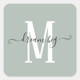 Dream Big Inspirating Quote Monogram Initiaal Sage Vierkante Sticker