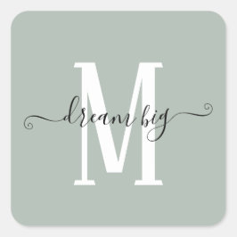 Dream Big Inspirating Quote Monogram Initiaal Sage Vierkante Sticker