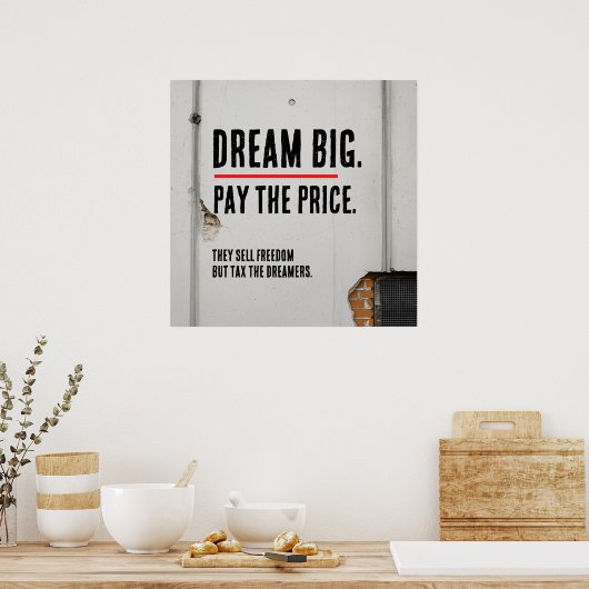 Dream Big Inspirational Quote Urban Style Poster (Keuken)