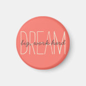 Dream Big Inspirerend Coral & Cream Quote Script Magneet (Voorkant)