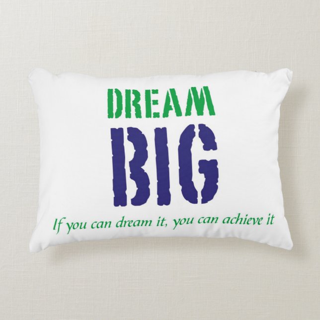 Dream Big:Inspirerend woorden Pillow Decoratief Kussen (Voorkant)