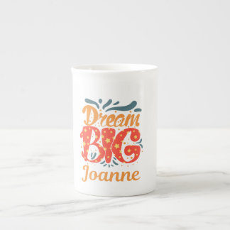 Dream big Joanne Porselein Kop