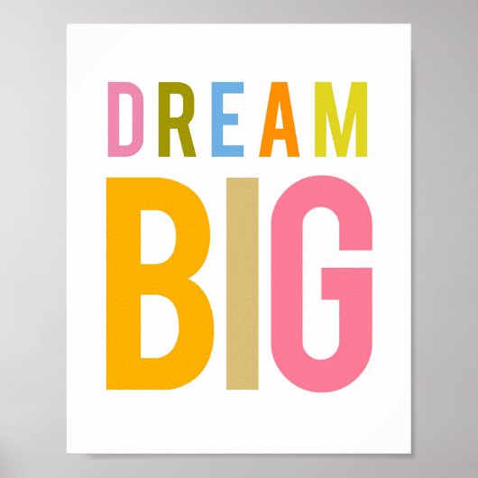 Dream Big - Kleur Poster (Voorkant)