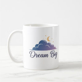 Dream Big Koffiemok