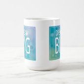 Dream Big Koffiemok (Center)