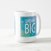 Dream Big Koffiemok (Voorkant rechts)