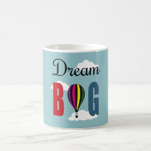 Dream big koffiemok