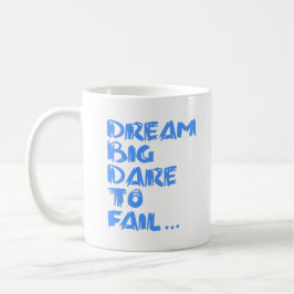 Dream Big Koffiemok