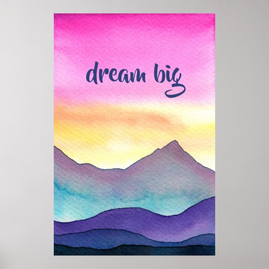 "Dream Big" Layered Watercolor Mountains Poster (Voorkant)