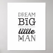 Dream Big Little Man Classic Boy Baby Nursery Art Poster (Voorkant)