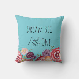 Dream Big Little One Flower Turquoise Sierkussen