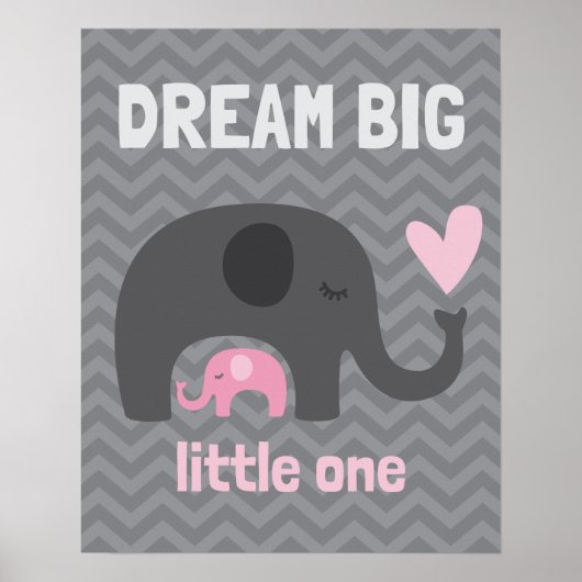Dream Big Little One - Grey and Pink Elephants Poster (Voorkant)