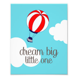 Dream Big Little One Hot Air Ballon Photo Print Foto Afdruk