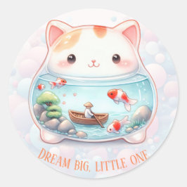 Dream Big, Little One - Kat - Ronde Sticker