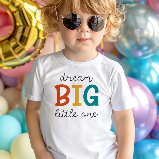 Dream Big Little One | Kleurrijke positiviteit Kinder Shirts