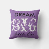 Dream Big Little One Kussen (met koe print terug) (Achterkant)