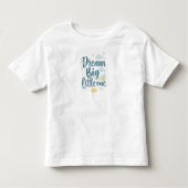 "Dream Big Little One" Nursery Quote Kinder Shirts (Voorkant)