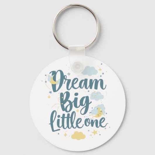 "Dream Big Little One" Nursery Quote Sleutelhanger (Voorkant)
