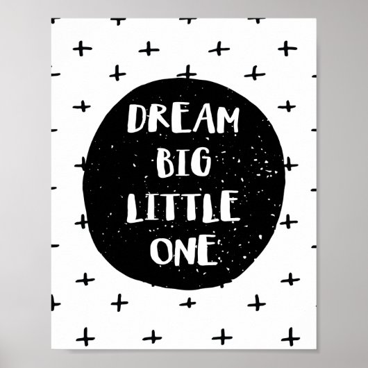 Dream Big Little One Poster (Voorkant)