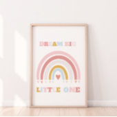 Dream Big Little One Poster Print
