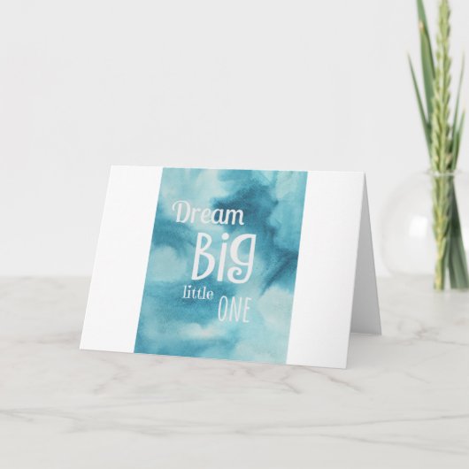 Dream Big Little One Quote Kaart (Voorkant)