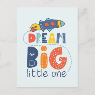 Dream Big Little One Rocket Briefkaart