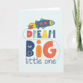 Dream Big Little One Rocket Kaart (Voorkant)
