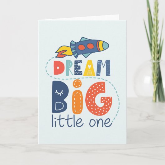 Dream Big Little One Rocket Kaart (Voorkant)