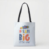 Dream Big Little One Rocket Tote Bag (Voorkant)
