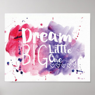 Dream Big Little One - roze/paars Poster