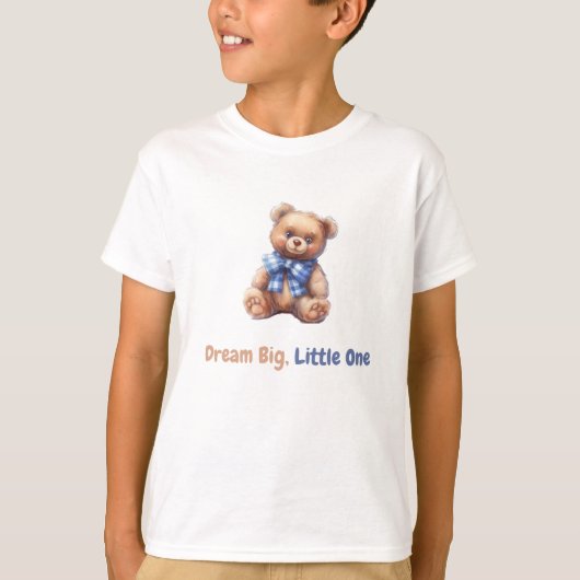 Dream Big, Little One T-shirt (Voorkant)