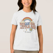 Dream Big Little One T-Shirt, Groovy Retro Rainbow Tri-Blend Shirt (Voorkant)