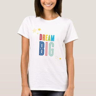 DREAM BIG LITTONE coole typografie heldere kleuren T-shirt