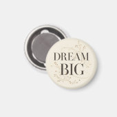 Dream Big Magneet (Voorkant / Achterkant)