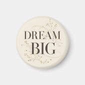 Dream Big Magneet (Voorkant)