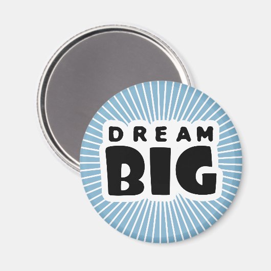 Dream Big Magneet (Voorkant / Achterkant)