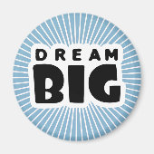 Dream Big Magneet (Voorkant)