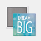 Dream Big Magneet (Voorkant / Achterkant)