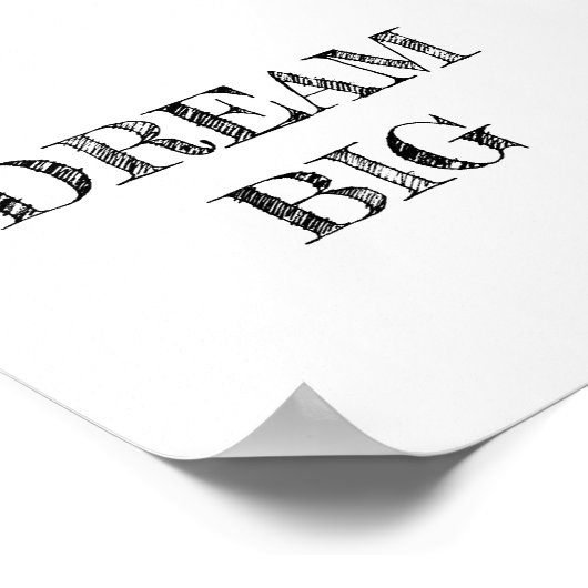 Dream Big Minimalist Poster (Hoek)