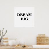Dream Big Minimalist Poster (Keuken)