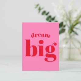 Dream Big! Modern Bold Red - Hot Pink Typografie Briefkaart