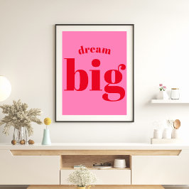 Dream Big! Modern Bold Red - Hot Pink Typografie Poster