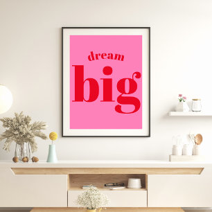 Dream Big! Modern Bold Red - Hot Pink Typografie Poster