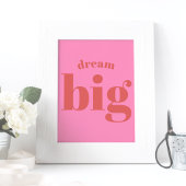Dream Big! Modern Bold Red - Hot Pink Typografie Poster