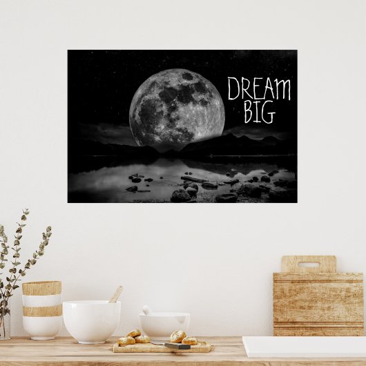 Dream Big Moon Poster (Keuken)