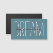 Dream Big Motivatie Quote Modern Magnetic Kaart (Voorkant / Achterkant)