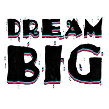 Dream Big Motivatie Quote