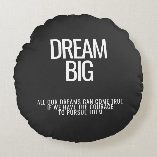 Dream Big Motivatie Sierkussen Rond Kussen (Voorkant)